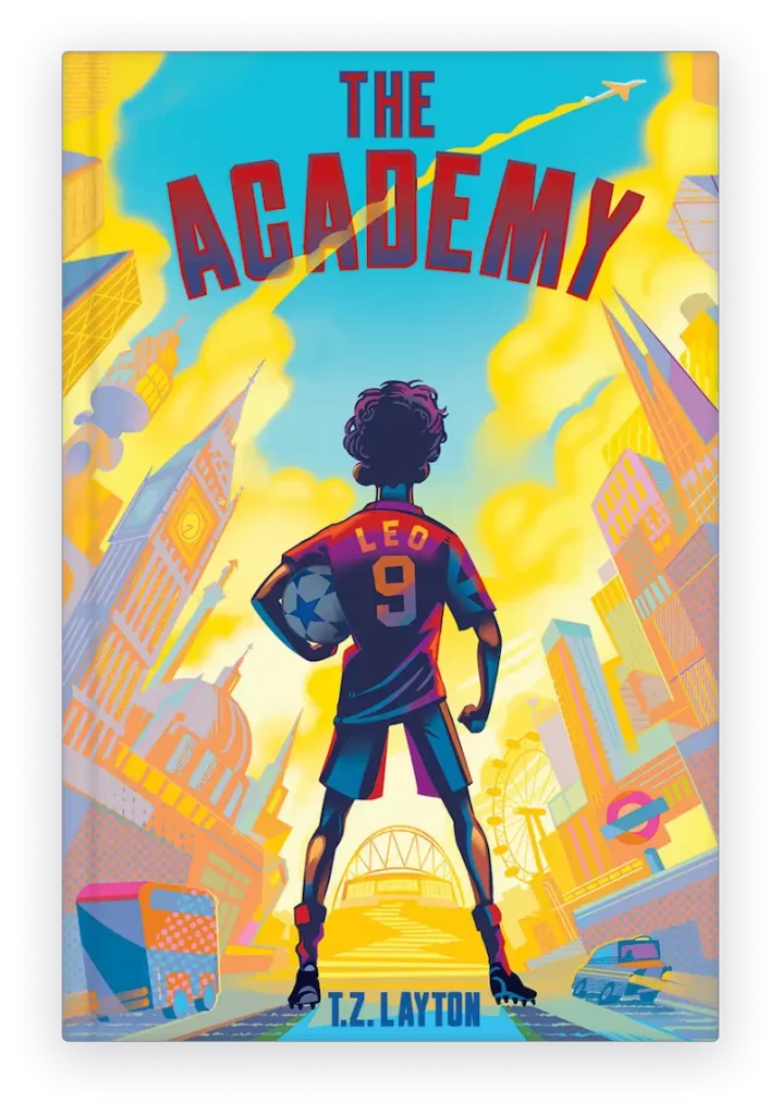 Book cover of THE ACADEMY by T.Z. Layton with a bright color illustration of a boy holding a soccer ball with a jersey that says LEO 9.